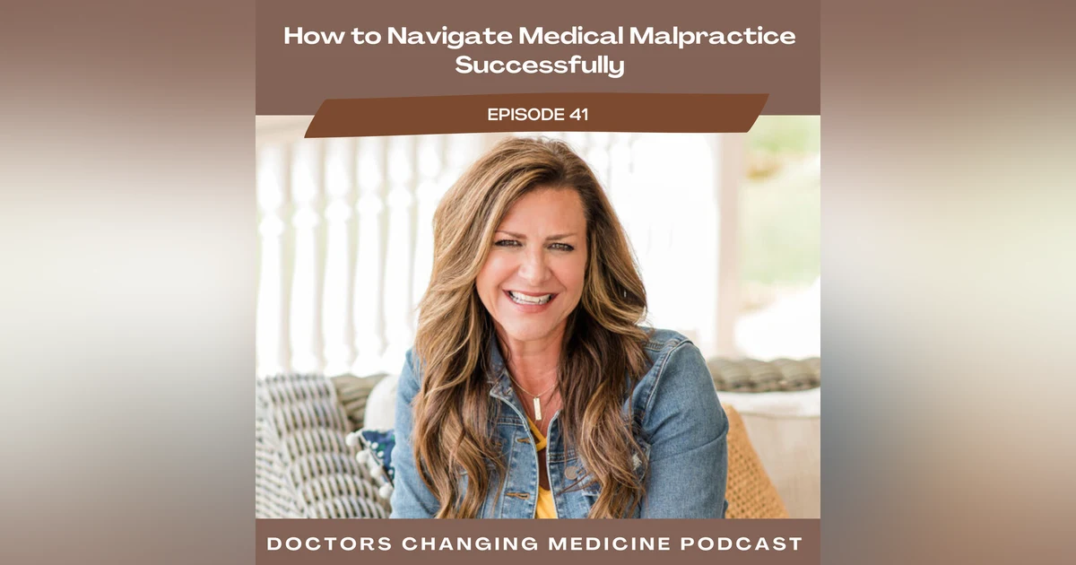 How To Navigate Medical Malpractice Successfully With Dr. Laura Fortner