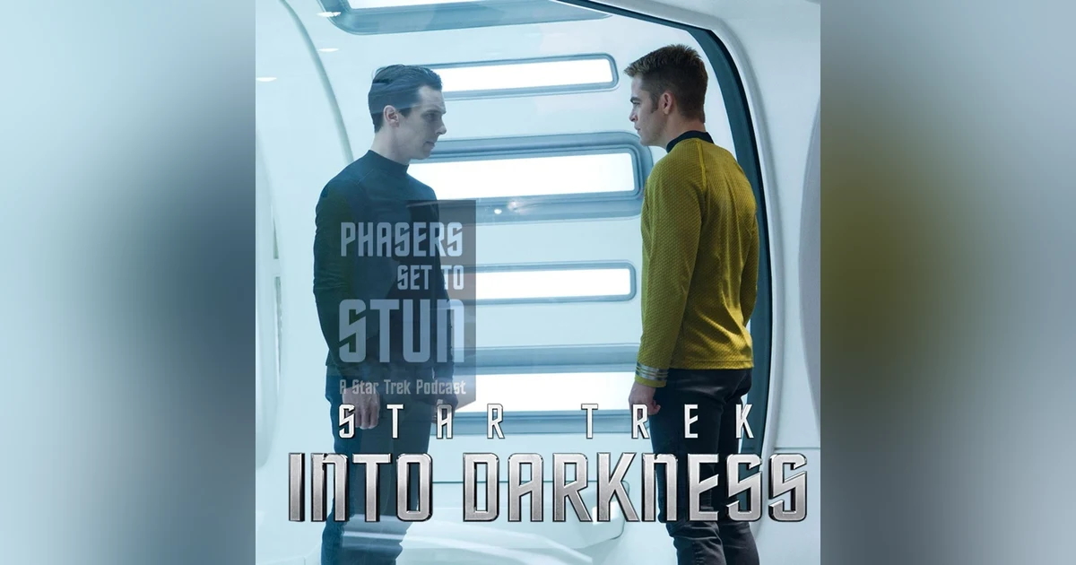 Phasers Set To Stun: Star Trek Into Darkness
