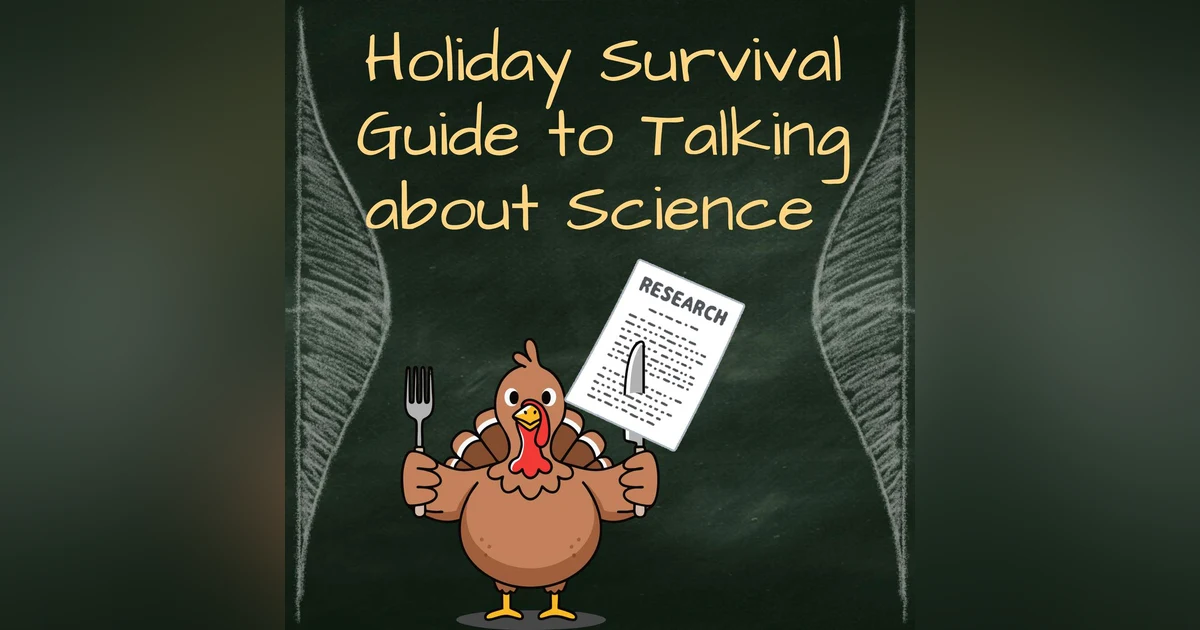 Holiday Survival Guide: How to talk about scientific studies around the dinner table