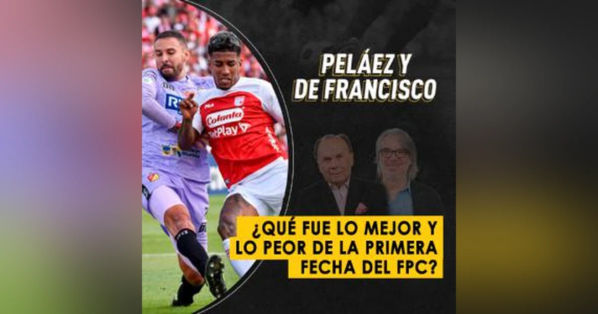¿Qué fue lo mejor y lo peor de la primera fecha del FPC?