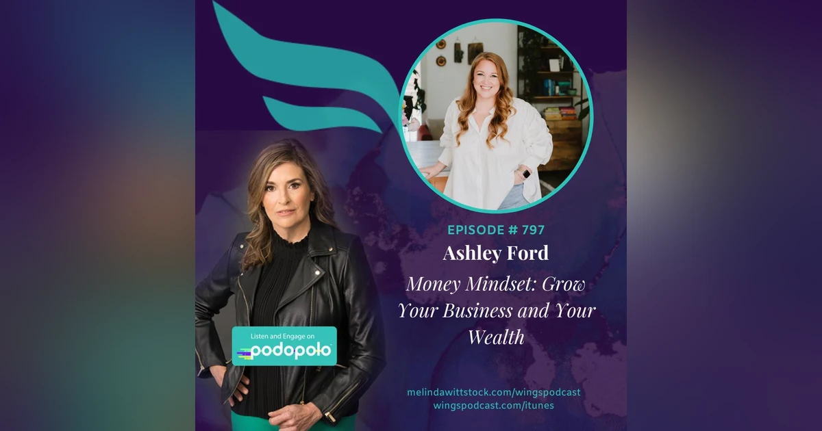 Money Mindset: Accounting Entrepreneur Ashley Ford on Growing Your Business and Your Wealth
