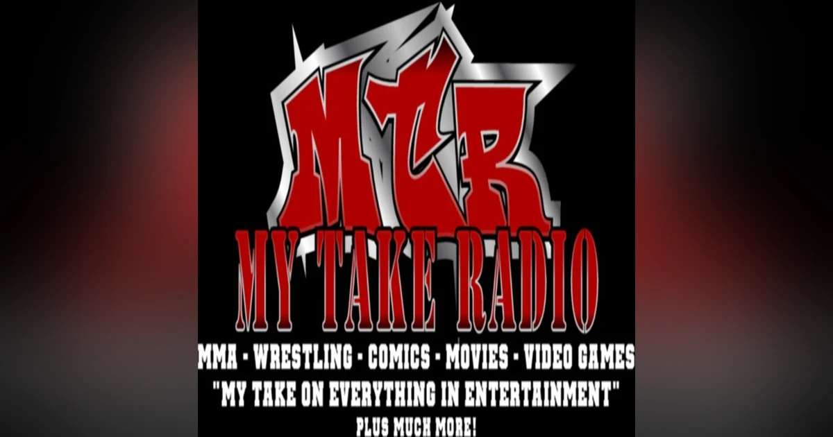 My Take Radio-Episode 202