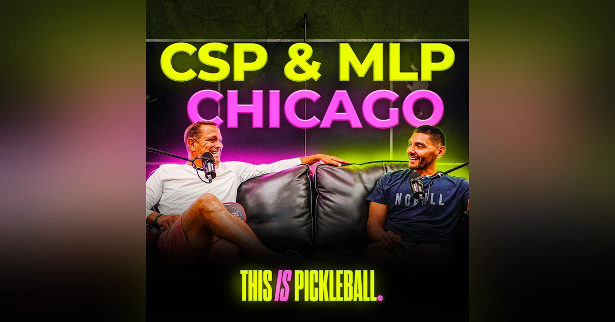 Rick Bleeds On Court, MLP/CSP Chicago Recap & The Shake-and-Bake Masterclass