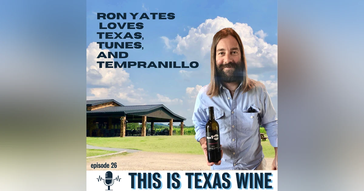 Ron Yates Loves Texas, Tunes, and Tempranillo (not necessarily in that order)