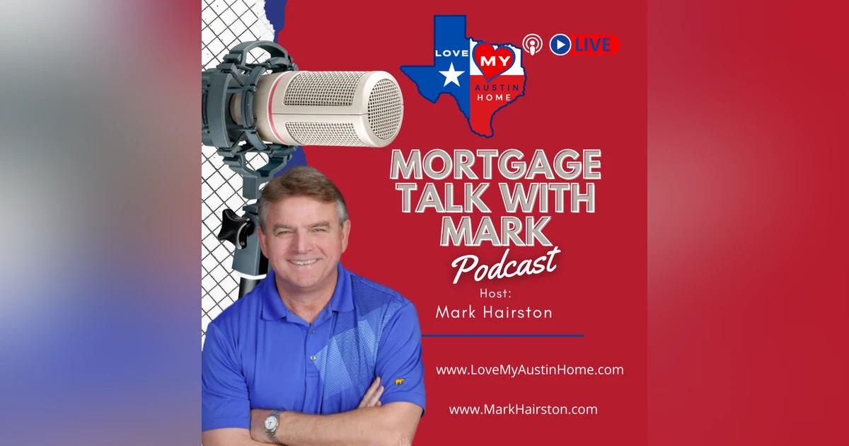 Mortgage Talk with Mark