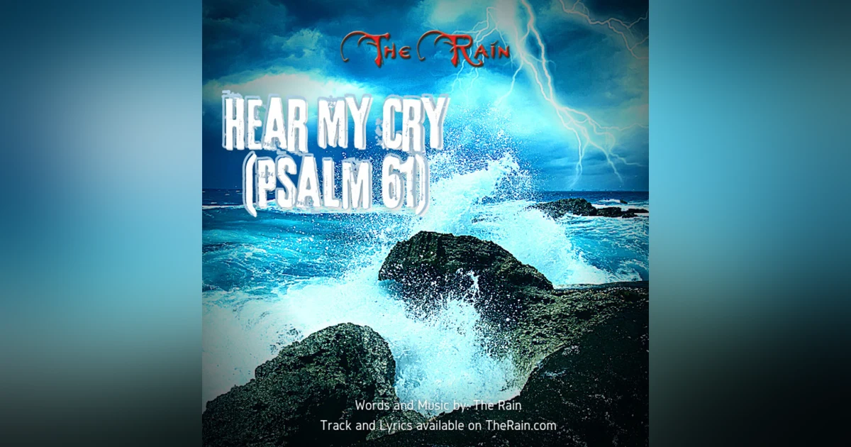 Here My Cry (Psalm 61)