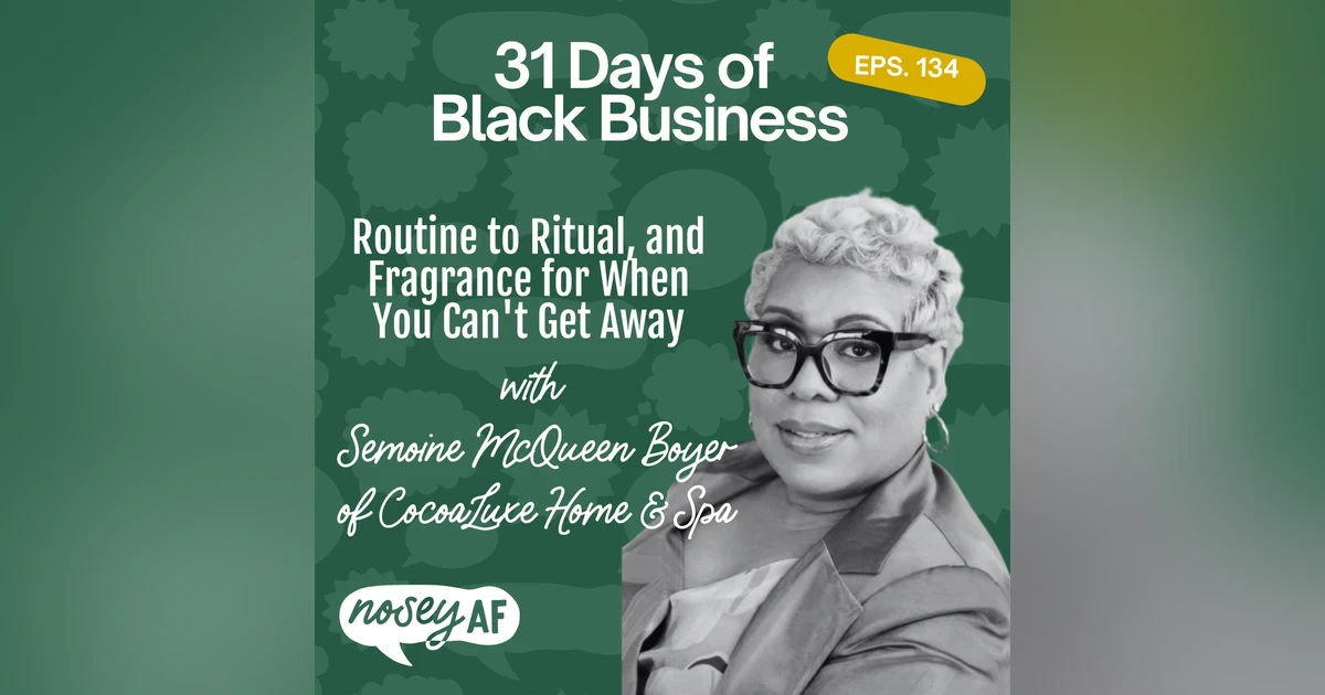 Semoine Boyer of CocoaLuxe: Routine to Ritual, and Fragrance for When You Can't Get Away