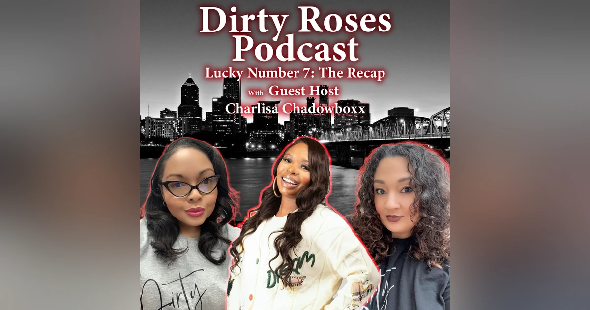 Lucky Number 7: The Recap