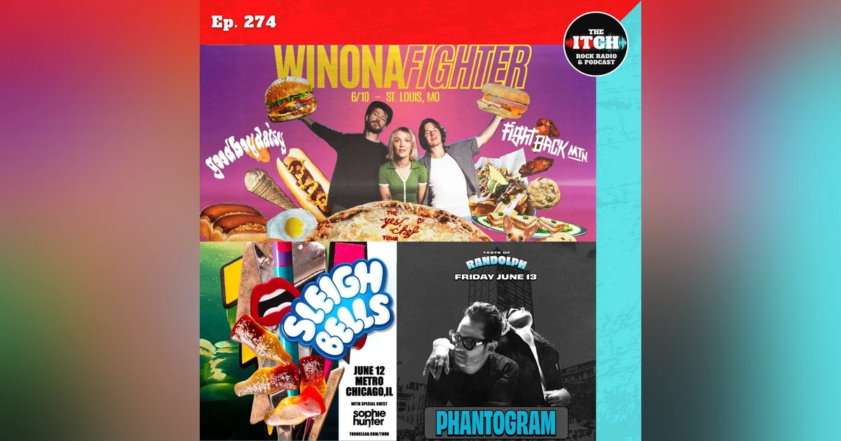 E274 Concert Catch-up: Winona Fighter, Good Boy Daisy, Sleigh Bells, Sophie Hunter, Phantogram, and more!