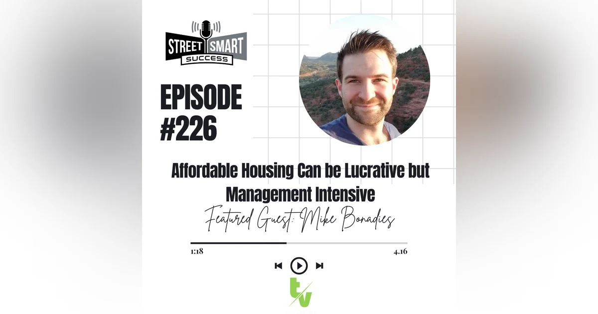 226: Affordable Housing Can Be Lucrative But Management Intensive