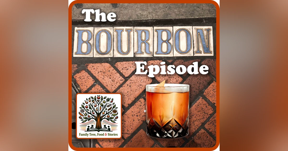 The Bourbon Episode:  Buffalo Trails, Wild Whiskey, Moonshine Memories and Family Traditions