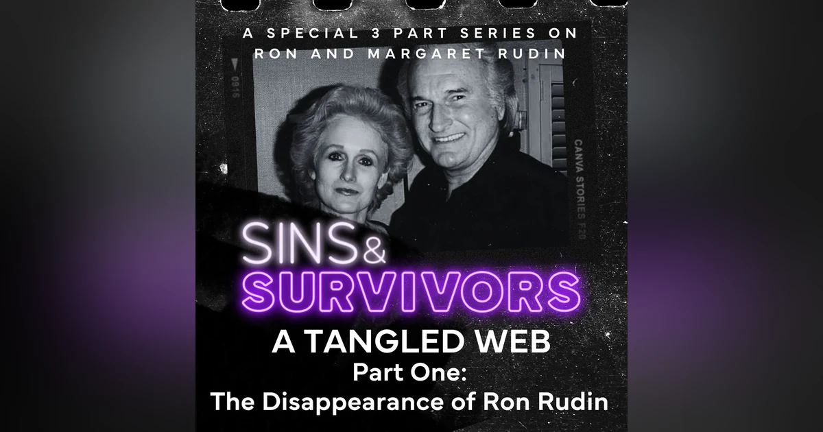 A Tangled Web Part 1: The Disappearance of Ron Rudin
