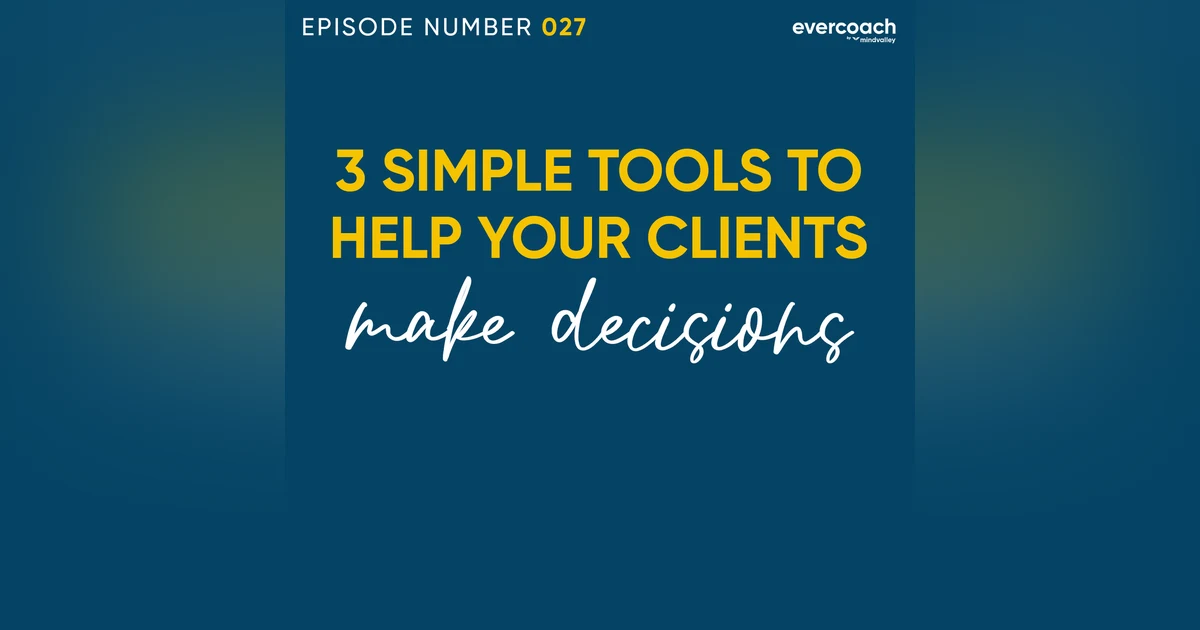 27. 3 Simple Decision-Making Techniques For Any Situation