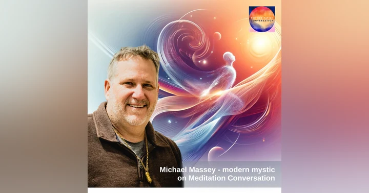 image for Achieving Inner Peace In Times Of Outer Chaos: A Framework From A Modern Mystic - Michael Massey