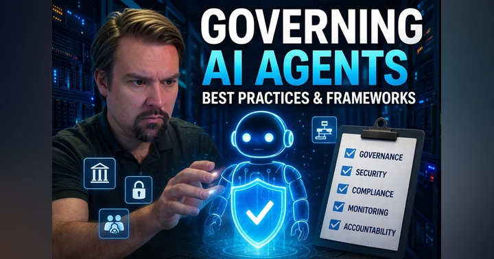 image for Governing AI Agents in the Enterprise: Best Practices and Frameworks