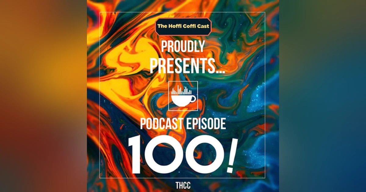 EPISODE 100 SPECIAL!!!!
