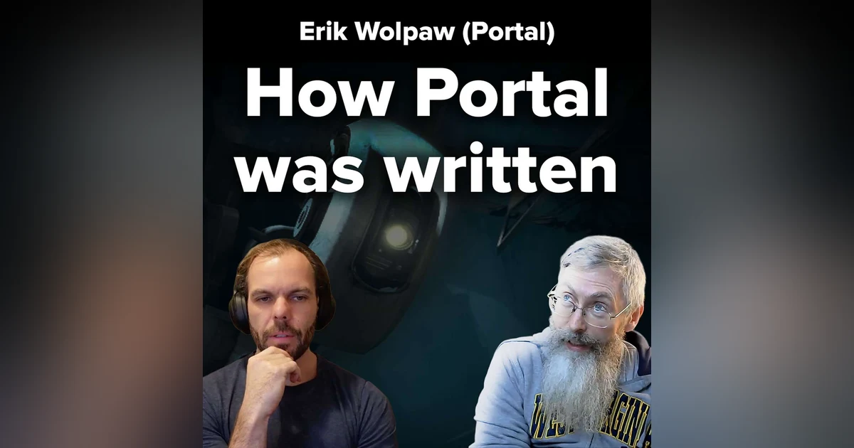 How Portal Was Written | Erik Wolpaw (Portal)