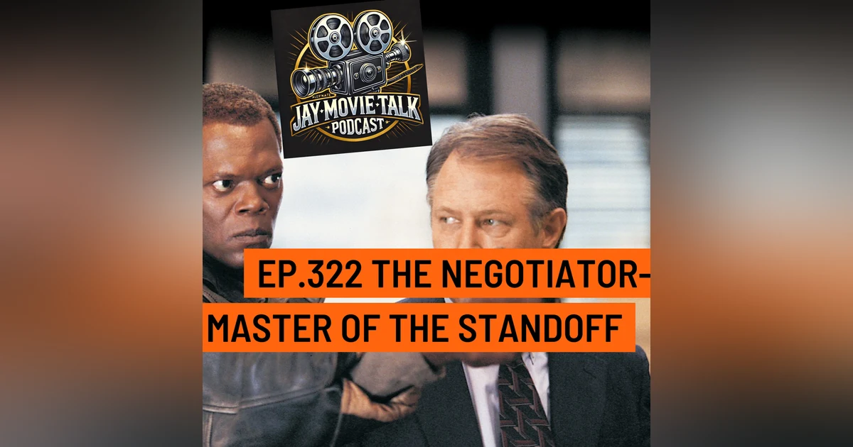 Jay Movie Talk The Negotiator- Master of the Standoff
