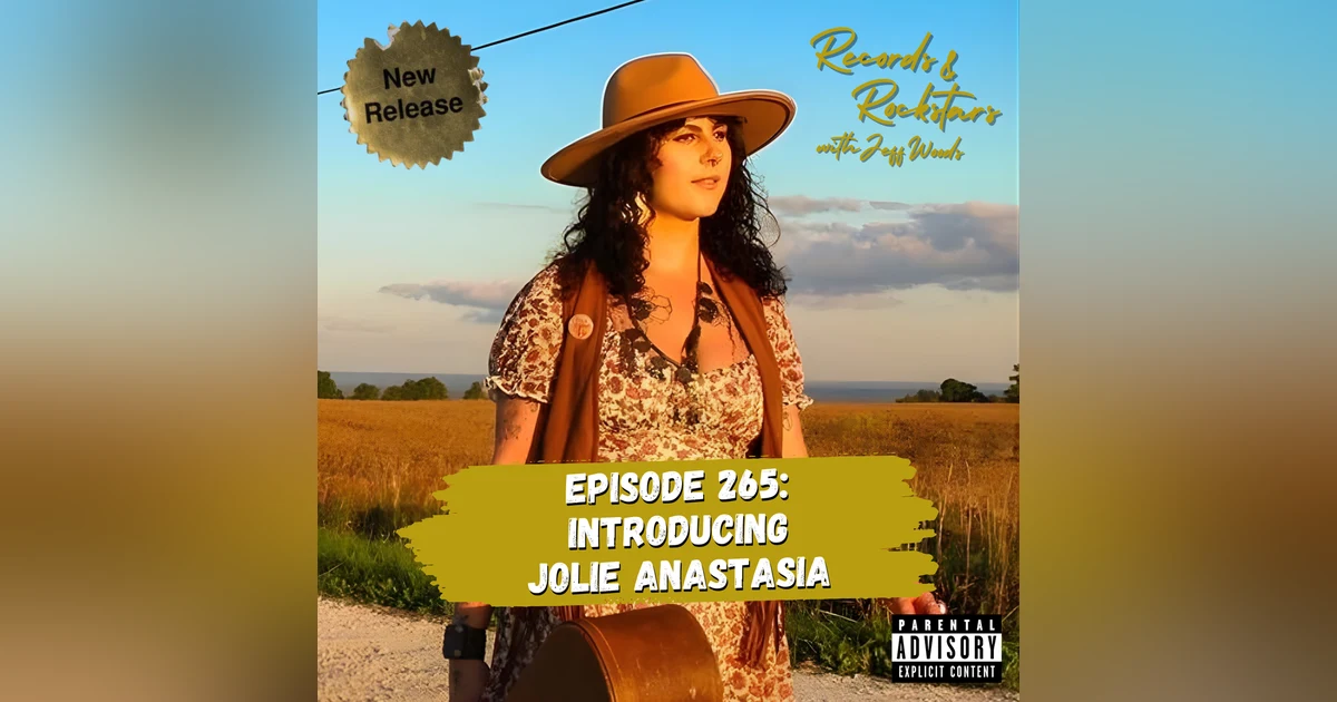 265: Introducing Jolie Anastasia Interview and Performance