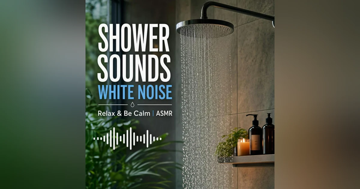 SHOWER SOUNDS WHITE NOISE | Relax & Be Calm | ASMR