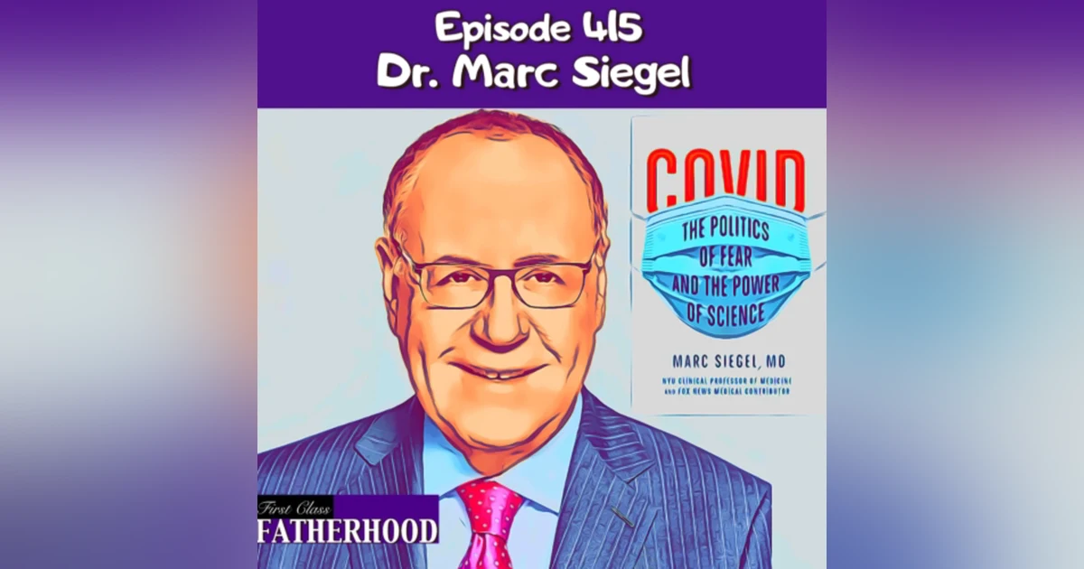#415 Dr. Marc Siegel