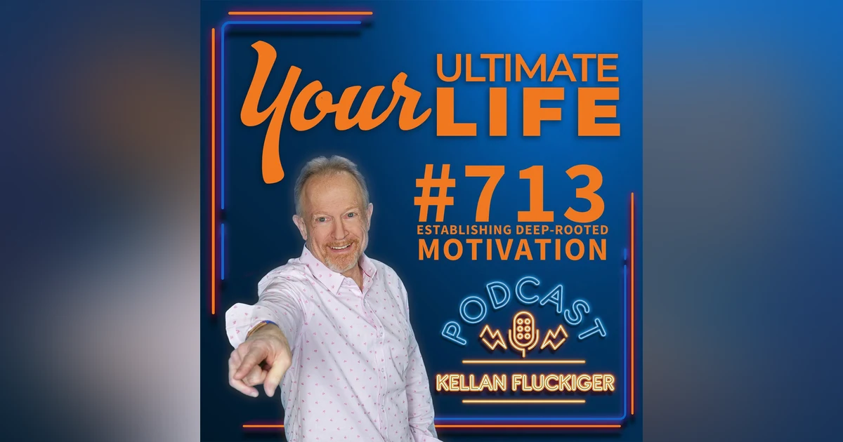 Establishing Deep-rooted Motivation, #713