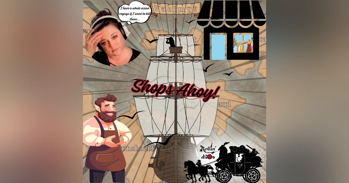 S1E3 - Shops Ahoy!