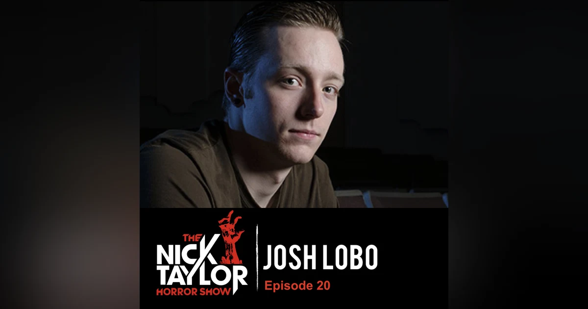 Josh Lobo, Director of I Trapped the Devil [Episode 20]
