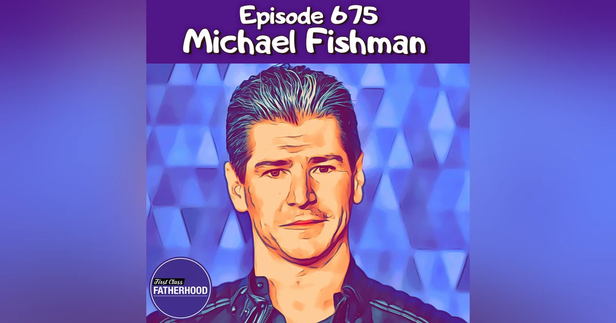 #675 Michael Fishman