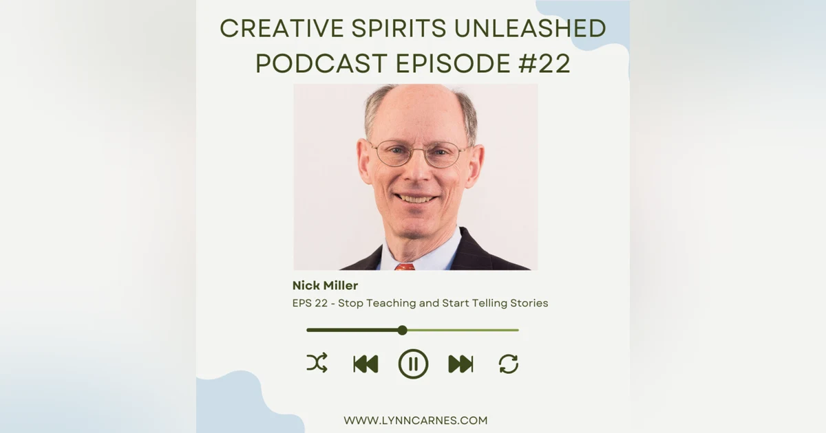 #22: Nick Miller. Stop Teaching and Start Telling Stories