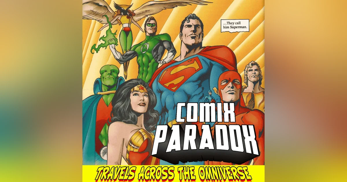 Comix Paradox Podcast Presents JLA: The Nail