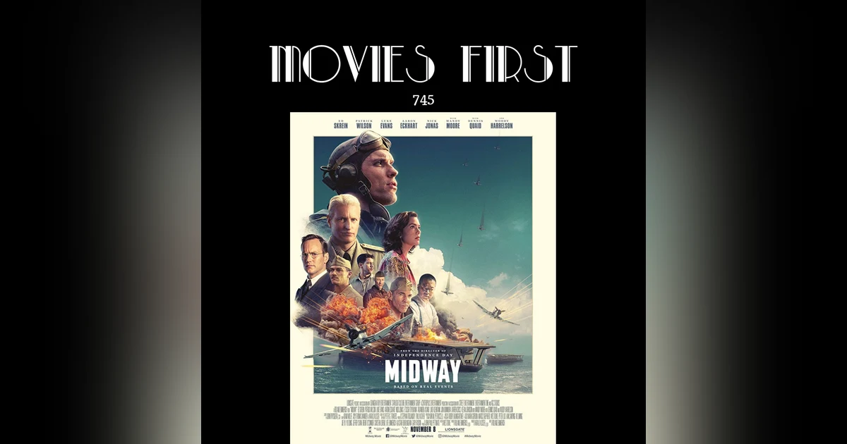745: Midway (Action, Drama, History) (the @MoviesFirst review)