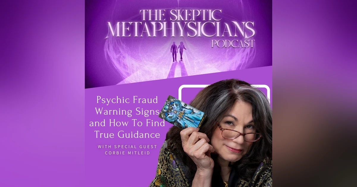 Psychic Fraud Warning Signs and How To Find True Guidance