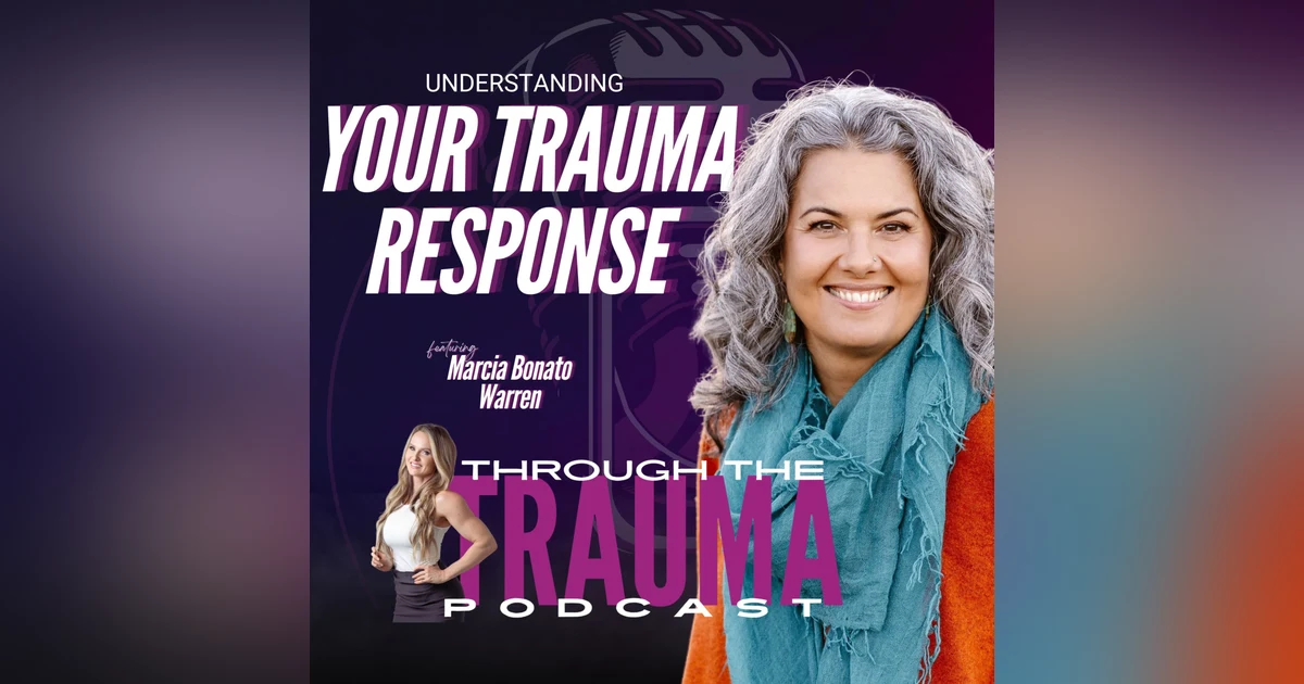 Understanding Your Trauma Responses