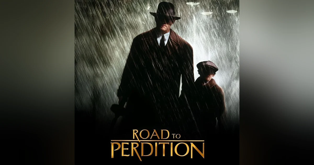 Road to Perdition (2002) Redemption, Rain, and Ruthless Fathers