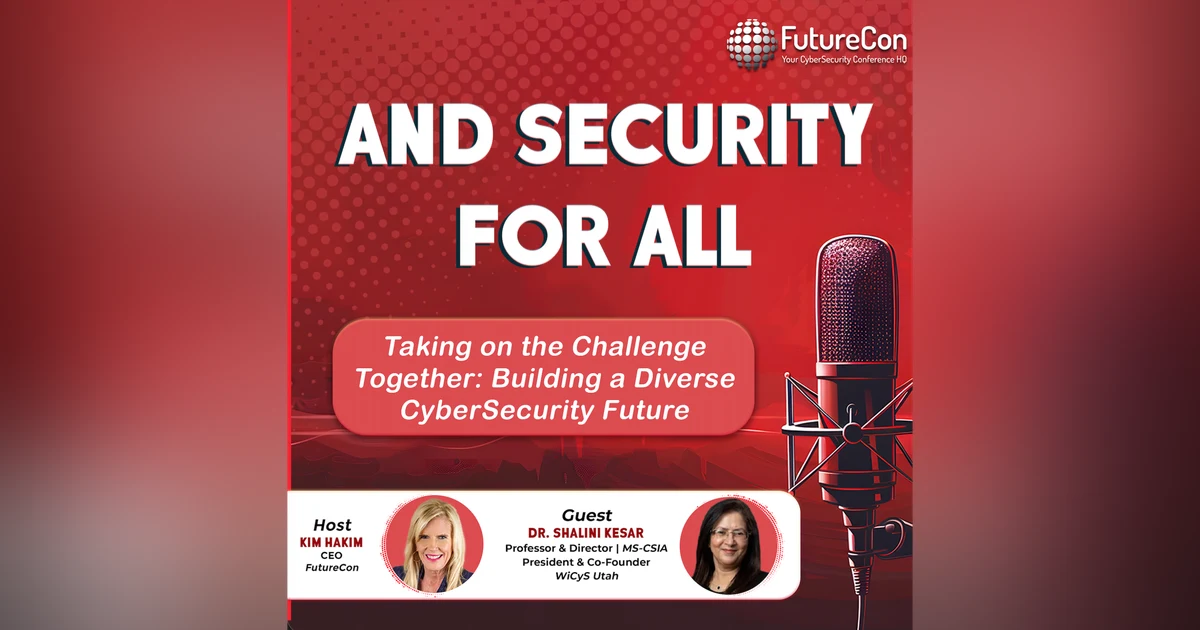 Taking on the Challenge Together: Building a Diverse CyberSecurity Future
