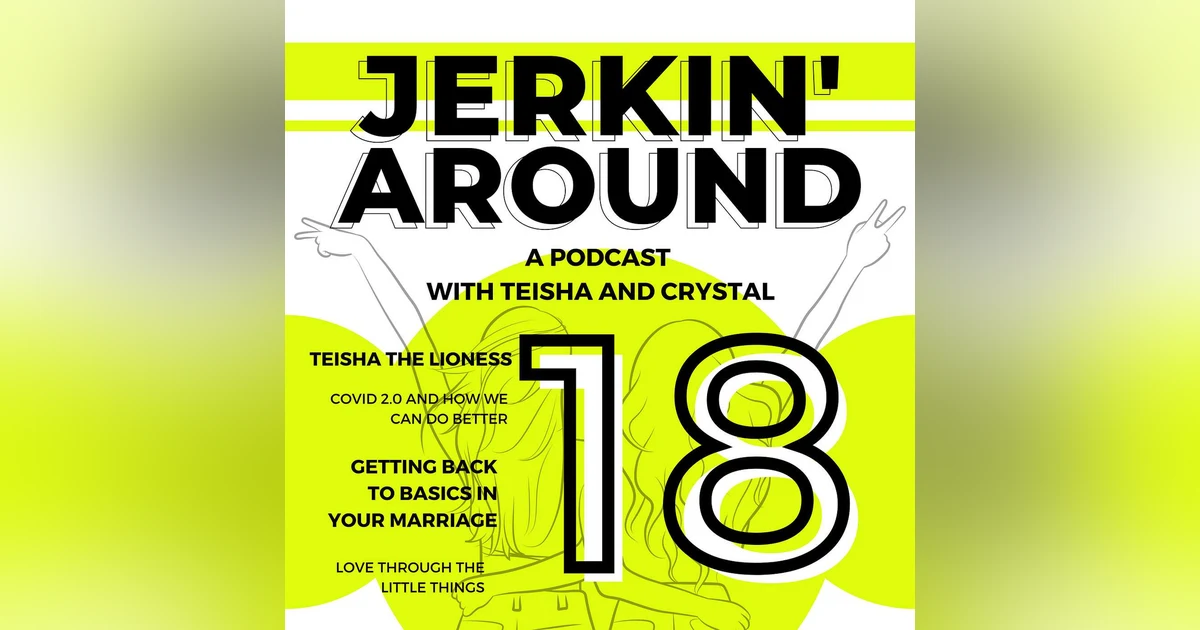 Episode 18 - Suits, Lions, and Love: Navigating Through the Chaos and Strengthening Marital Bonds
