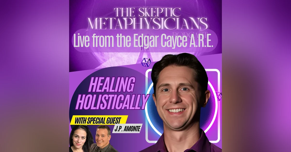 Healing Holistically - LIVE from the Edgar Cayce A.R.E.