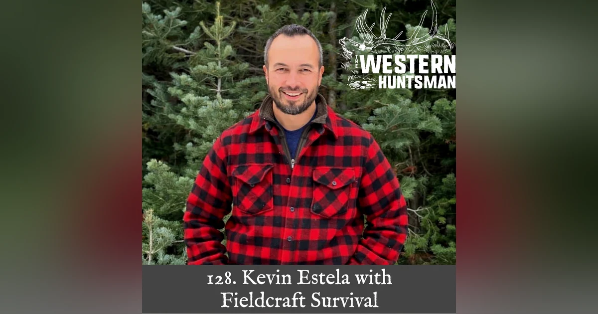 128. Kevin Estela with Fieldcraft Survival