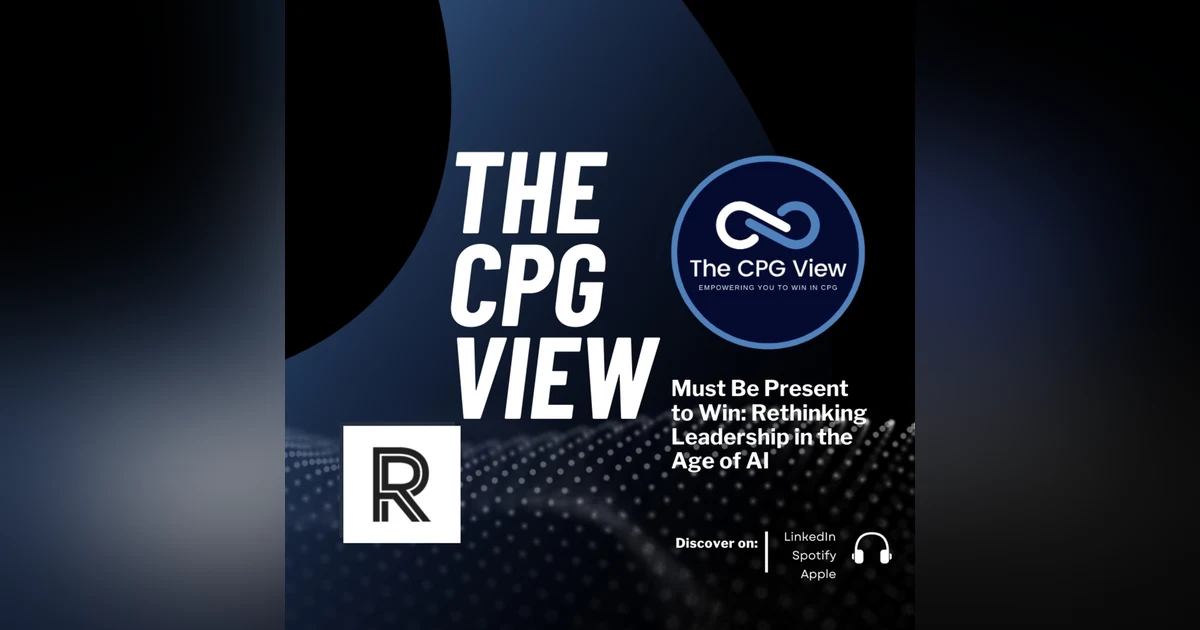 Must Be Present to Win: Rethinking Leadership in the Age of AI (Art Hopkins, Global Head of Technology Officers Practice at Russell Reynolds Associates)