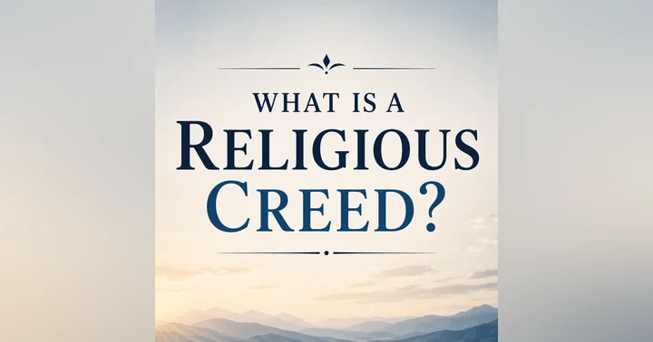 image for What Is a Religious Creed? Meaning, History, and Christian Examples
