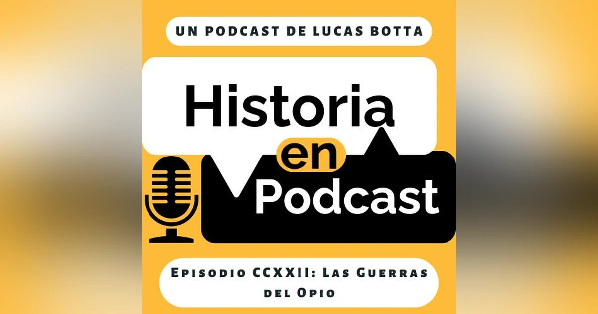 222. Las Guerras del Opio