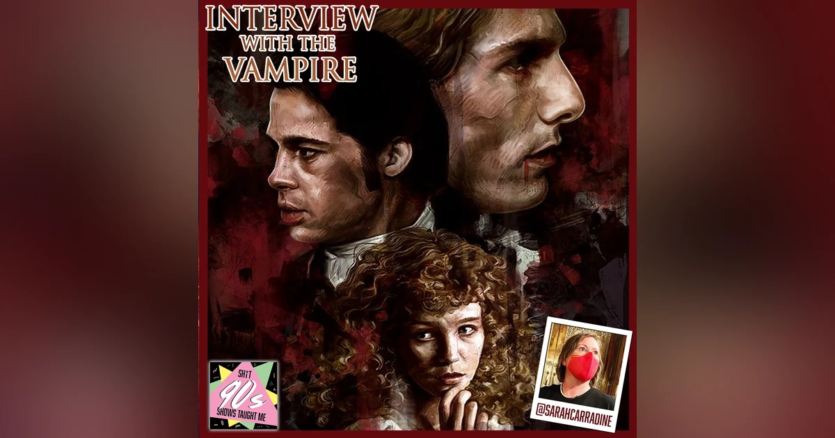 BONUS: Interview with the Vampire with Sarah Carradine