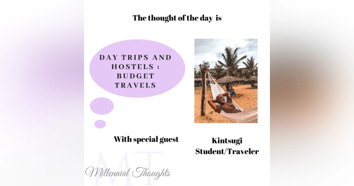 Budget Travels : Hostels and Day Trips