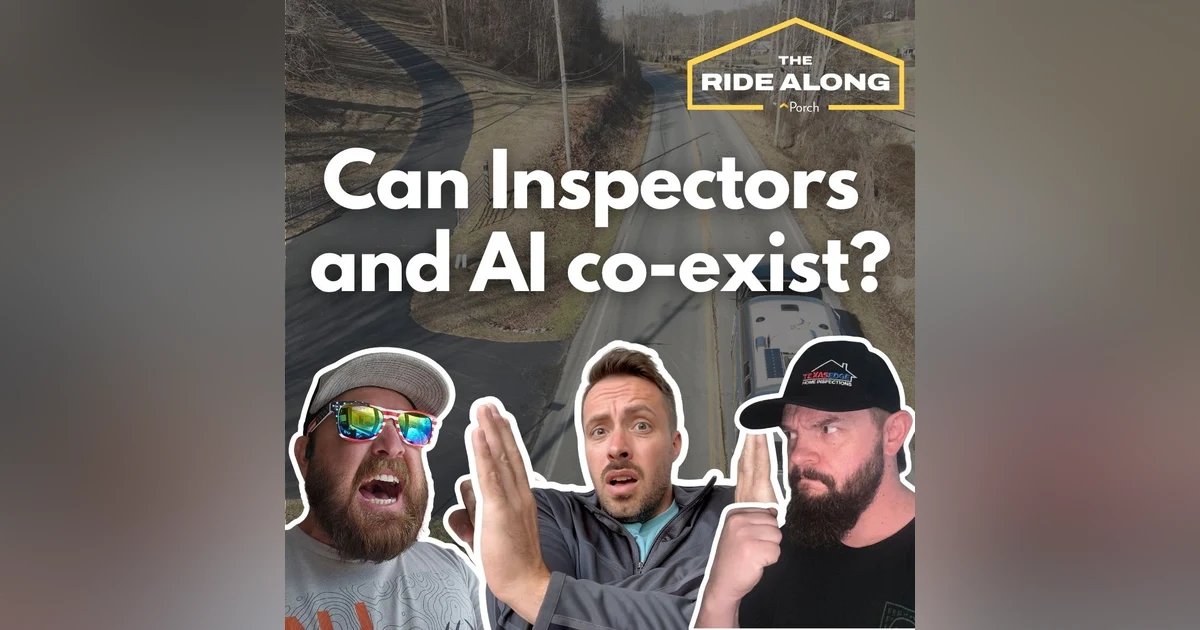 Can Inspectors and AI co-exist?? Featuring Beau Brown of C&H Inspections