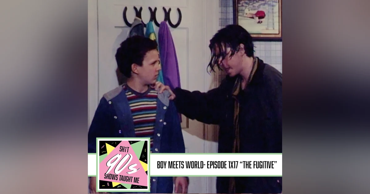 Boy Meets World: Season 1 Episode 17 - The Fugitive