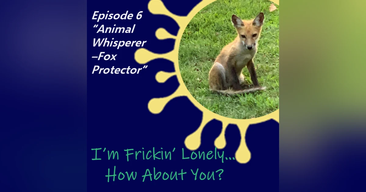 Mel Gjombalaj - Animal Whisperer - Fox Protector