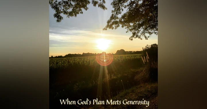 image for When God's Plan Meets Generosity