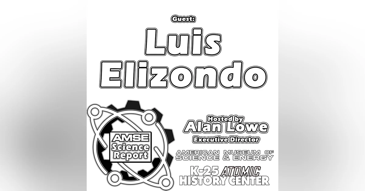 AMSE Science Report with guest Luis Elizondo