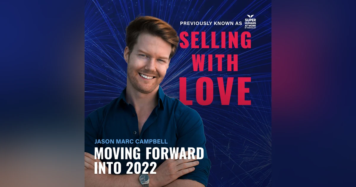 Moving Forward into 2022 - Jason Marc Campbell